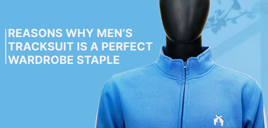 Why Men’s Tracksuit is a Perfect Addition to Your Winter Wardrobe?
